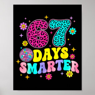 67 Tage schlauer Schule Lustig 67 Lehrer Schüler  Poster
