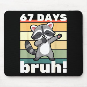 67 Tage Schule Bruh Lustiges Meme Jungen Kinder Da Mousepad