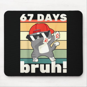 67 Tage Schule Bruh Lustiges Meme Kinder Junge Mäd Mousepad