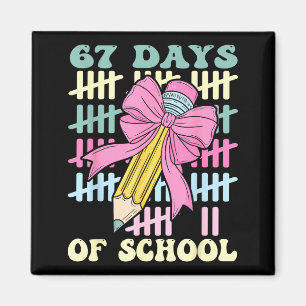 67 Tage Schule Cool Teacher Design Magnet