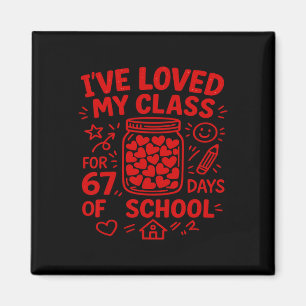 67 Tage Schule Liebte Meinen Cl Lustiger Valentins Magnet