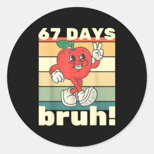 67 Tage Schule Lustig Sechs Sieben Meme Bruh Kinde Runder Aufkleber