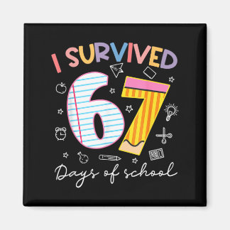 67 Tage Schule Überlebt Six Seven Meme Lehrer Magnet