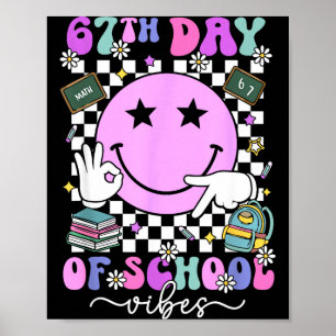 67 Tage Schultage Meme 100. Schultag Vibes S Poster