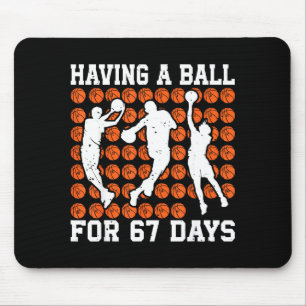 67 Tage Spaß für Basketballspieler Student Mousepad