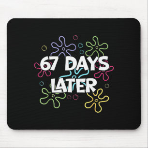 67 Tage später 67. Schultag 67 Meme Lehrer S Mousepad