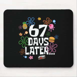 67 Tage später 67. Schultag 67 Meme Lehrer S Mousepad