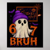 67 Teacher Halloween Ghost Six Seven Meme Math Equ Poster (Vorne)