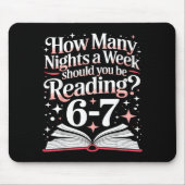67 Teacher How Many Nights A Week Should You Be Re Mousepad (Vorne)