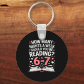 67 Teacher How Many Nights A Week Should You Be Re Schlüsselanhänger (Vorderseite)