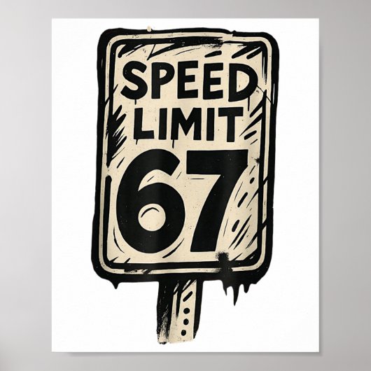67 Tempolimitschild Gen Alpha 67 Meme Poster (Vorne)