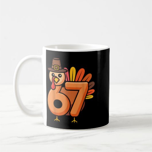 67 Thanksgiving 6 7 Turkey Six Seven Kaffeetasse (Links)