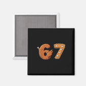 67 Thanksgiving Funny 6 7 Meme Six Seven Turkey Bo Magnet (Vorderseite/Rückseite)