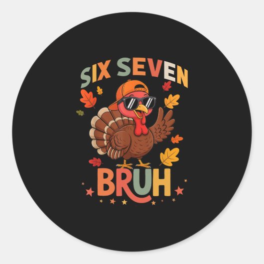 67 Thanksgiving Funny Six Seven Meme Turkey Gobble Runder Aufkleber (Vorderseite)