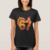 67 Thanksgiving Funny Turkey Number Costume T-Shirt (Vorderseite)