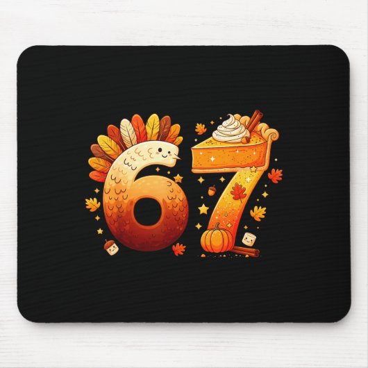 67 Thanksgiving Funny Turkey Thanksgiving 67 Six S Mousepad (Vorne)