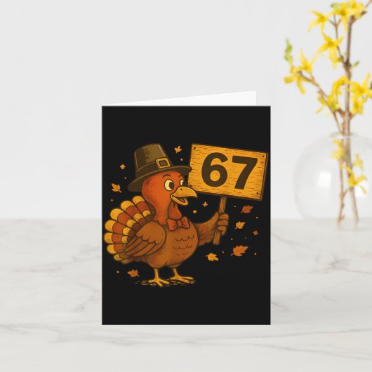 67 Thanksgiving Funny Turkey Thanksgiving 67 Turke Karte (Gelbe Blume)
