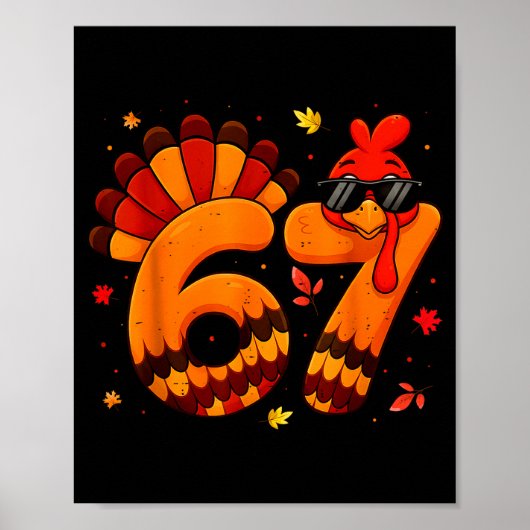 67 Thanksgiving Funny Turkey Thanksgiving 67 Turke Poster (Vorne)