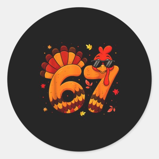 67 Thanksgiving Funny Turkey Thanksgiving 67 Turke Runder Aufkleber (Vorderseite)