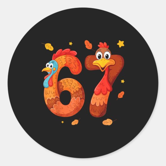 67 Thanksgiving Funny Turkey Thanksgiving 67 Turke Runder Aufkleber (Vorderseite)