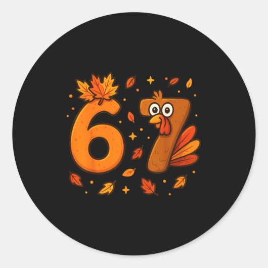 67 Thanksgiving Funny Turkey Thanksgiving 67 Turke Runder Aufkleber (Vorderseite)