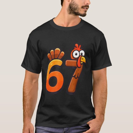 67 Thanksgiving Funny Turkey Thanksgiving 67 Turke T-Shirt (Vorderseite)