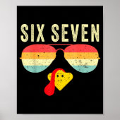 67 Turkey Face Sungles Funny Six Seven Thanksgivin Poster (Vorne)