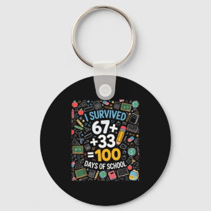 67 überlebten 100 Tage Schule 6 7 100. Tag Kind Schlüsselanhänger