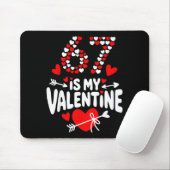 67 Valentine’s Day Meme 67th Birthday 6 7 Valentin Mousepad (Mit Mouse)
