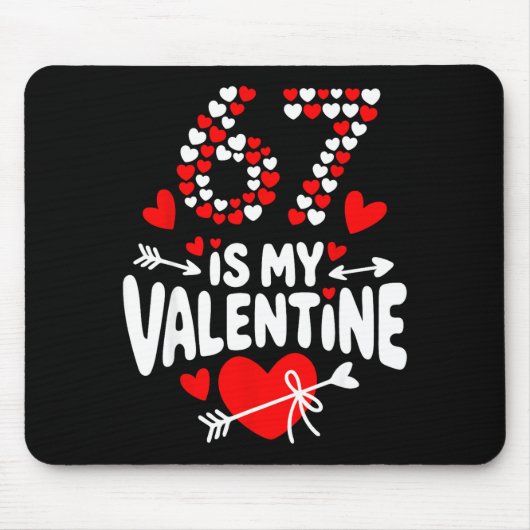 67 Valentine’s Day Meme 67th Birthday 6 7 Valentin Mousepad (Vorne)