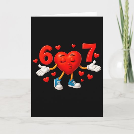 67 Valentine Six Seven Cute Hearts 6 7 Meme Gen Al Karte (Vorderseite)