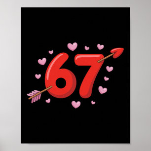 67 Valentins Meme Süß 67 Herzen und Blumen Vale Poster