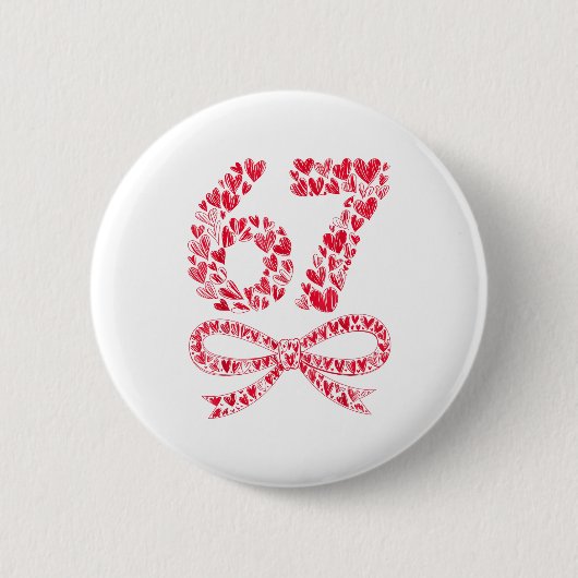 67 Valentinstag Herz Meme – Trendy Six Seven Button (Vorderseite)