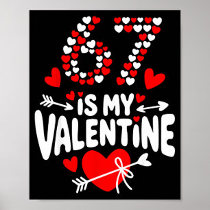 67 Valentinstag Meme 67. Geburtstag 6 7 Valentin Poster