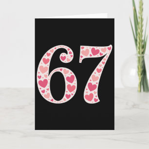 67 Valentinstag Shirt 6 7 Meme Lustig 67 Herzen  Karte