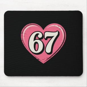 67 Valentinstag-Shirt 6 7 Meme Lustig 67 Herzen Mousepad