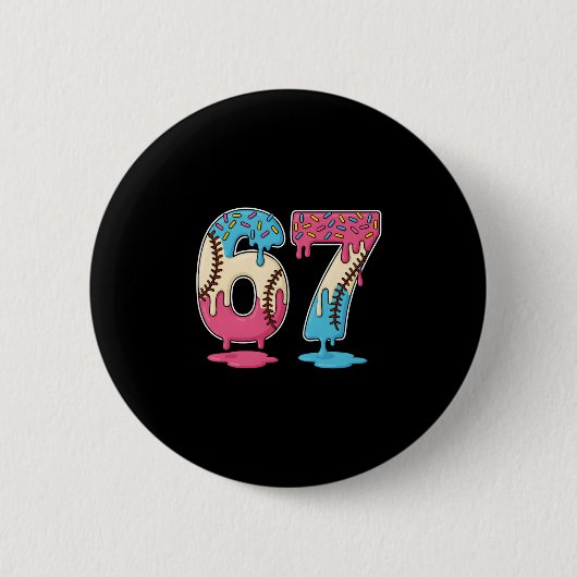67 Verkauf von Eis Tropfen Meme Six Seven Gen Alph Button (Vorderseite)