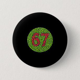 67 Versteckter Meme Trend Gen Z Alpha Six Seven 6  Button