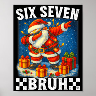 67 Weihnachten Bruh 6 7 Lustiges Meme-Geschenk Tee Poster