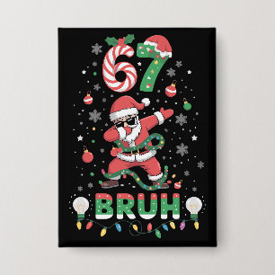 67 Weihnachten Bruh 6 7 Lustiges Meme Santa Dabbin Button