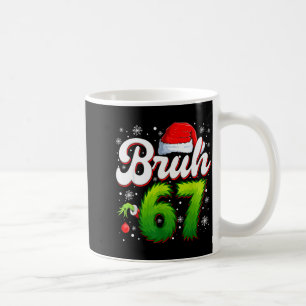 67 Weihnachten Bruh 6 7 Meme Lustig Sechs Sieben G Kaffeetasse