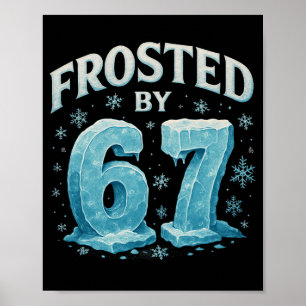 67 Weihnachten Eis Frost Kalt 6 7 Internet Meme Xm Poster
