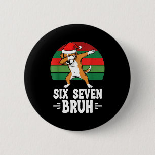67 Weihnachten Lustig 67 Gehirnfäule Jugend Kinder Button