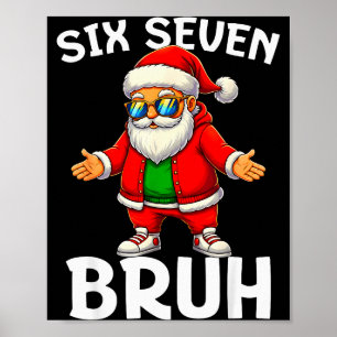 67 Weihnachten Lustig Six Seven Meme Brainrot Sant Poster