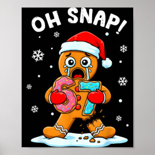 67 Weihnachten Oh Snap Lebkuchenmann 6 7 Lustiges  Poster