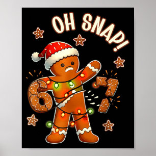 67 Weihnachten Oh Snap Lebkuchenmann 6 7 Meme Xmas Poster