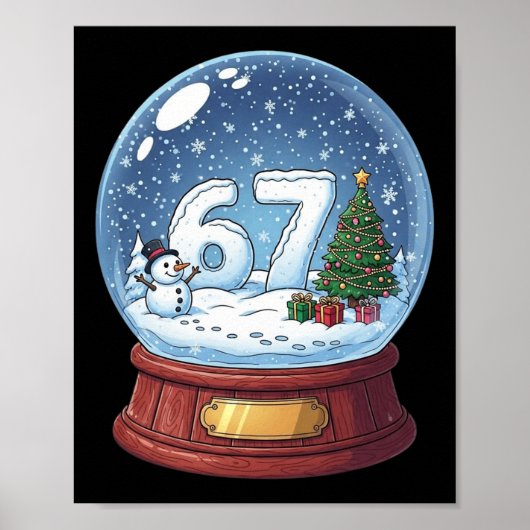 67 Weihnachten Schneekugel Funny Six Seven Meme  Poster (Vorne)