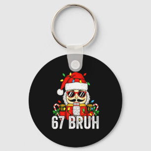 67 Weihnachts Nussknacker Bruh 6 7 Lustige Weihnac Schlüsselanhänger