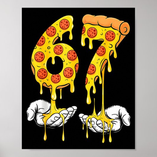 67 Zza Meme Funny Zza Lover Poster (Vorne)