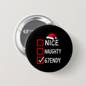 67endy Christmas Checklist – 6 7 Nice Naughty Six Button (Vorne & Hinten)